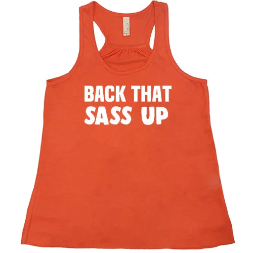 Back That Sass Up Shirt