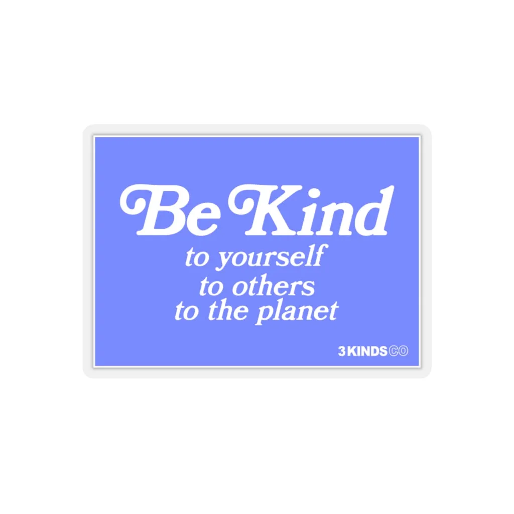 Be Kind Motto Sticker Blue