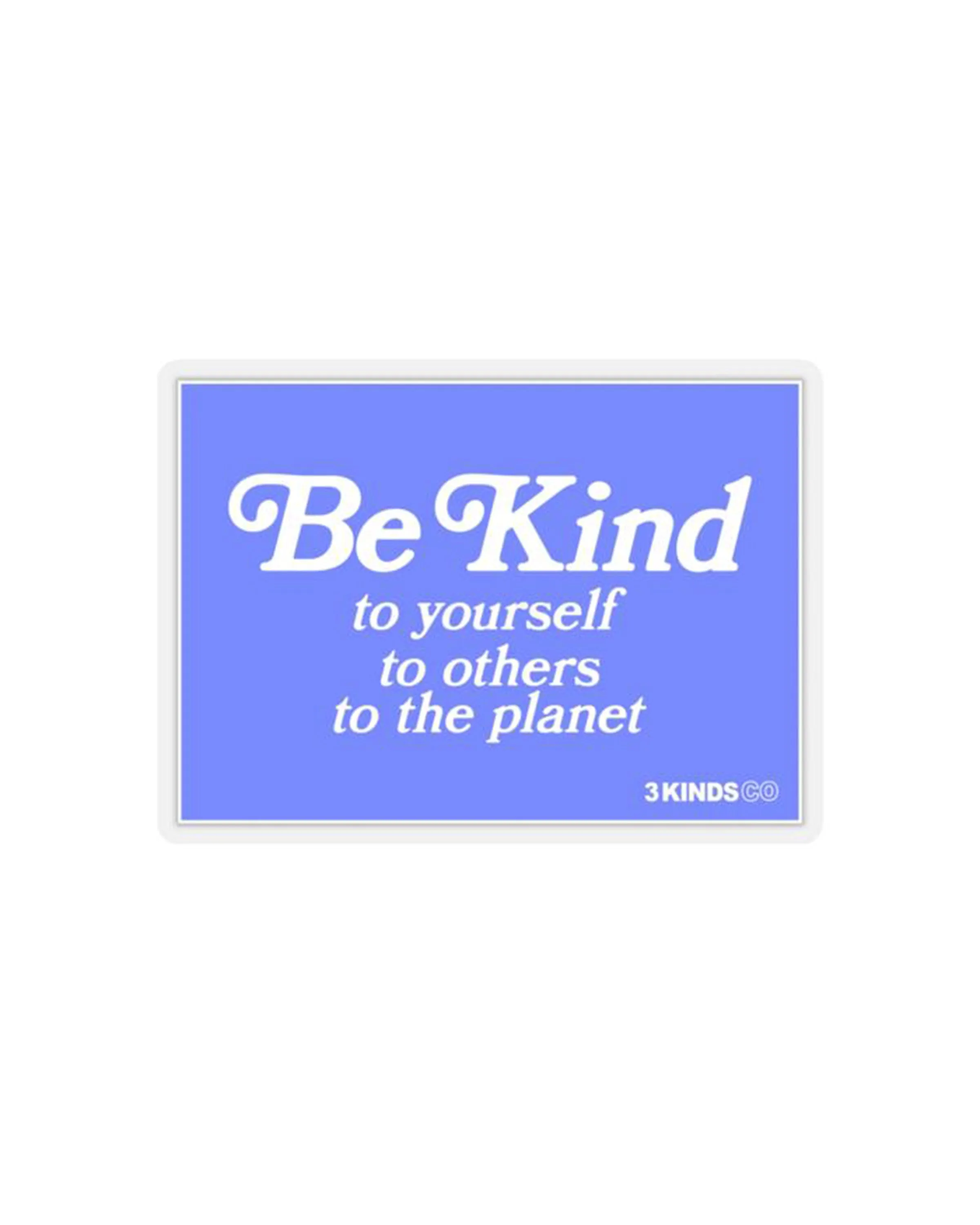 Be Kind Motto Sticker Blue