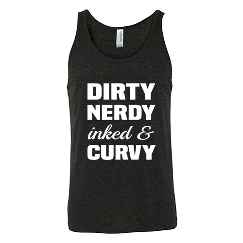 Dirty, Nerdy, Inked & Curvy Shirt Unisex