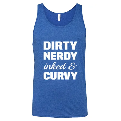 Dirty, Nerdy, Inked & Curvy Shirt Unisex