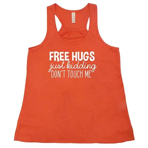 Free Hugs Just Kidding Don't Touch Me Shirt