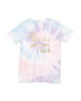 Get the Sun on Your Face Tie-Dye Tee