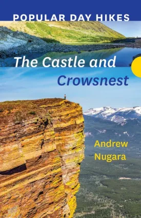 Popular Day Hikes: The Castle and Crowsnest